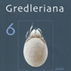 Neue "Gredleriana" 