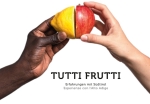 Erfahrungen mit Südtirol im Film "Tutti frutti" von Mauro Podini