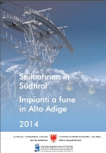 Dac, zifres y intervënc che reverda i implanc portamunt tl Südtirol tratan le 2014:La brosciüra nöia "Seilbahnen in Südtirol" é gnüda publicada.